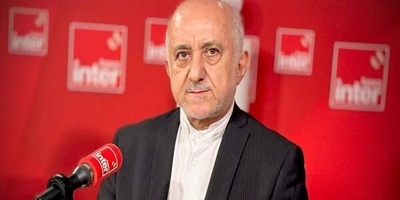 سفیر إیران لدى فرنسا: الاحتجاجات السلمیه تحولت إلى فوضى مسلحه بسبب التدخل الأجنبی
