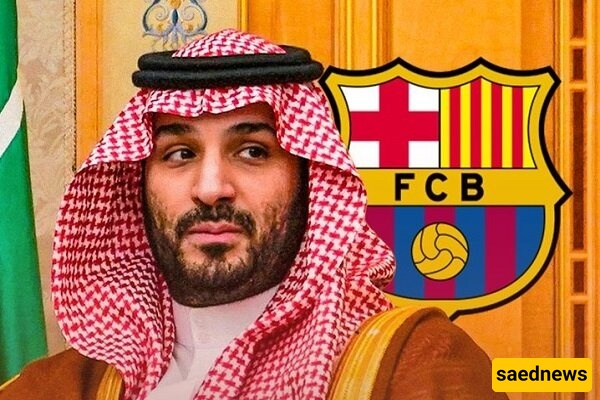 ولی عهد السعودیه قد یشتری نادی برشلونه مقابل 10 ملیارات یورو